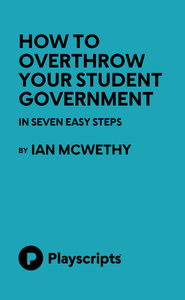 How To Overthrow Your Student Government Book Cover
