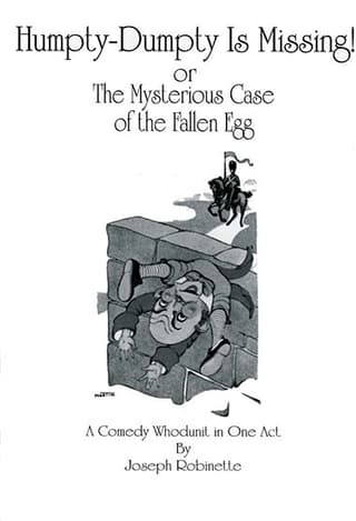 Humpty-Dumpty Is Missing! or The Mysterious Case of the Fallen Egg Book Cover