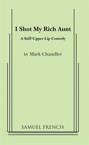 I Shot My Rich Aunt Book Cover