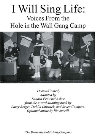 I Will Sing Life: Voices From the Hole in the Wall Gang Camp Book Cover