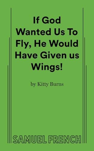 If God Wanted Us To Fly, He Would Have Book Cover
