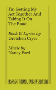 I'm Getting My Act Together and Taking It on the Road Book Cover