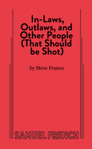 In-Laws, Outlaws, and Other People (That Should Be Shot) Book Cover