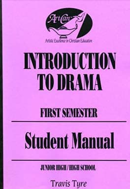 Introduction to Drama: Theatre Study for Christian Education - Student Manual (First Semester) Book Cover