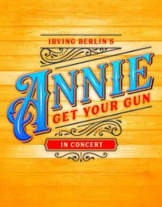 Irving Berlin's Annie Get Your Gun, In Concert Book Cover