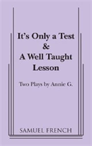 It's Only A Test ; And, A Well Taught Lesson Book Cover