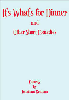 It's What's for Dinner and Other Short Comedies Book Cover