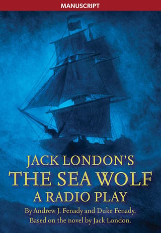 Jack London's The Sea Wolf: A Radio Play Book Cover