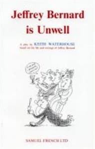 Jeffrey Bernard Is Unwell Book Cover