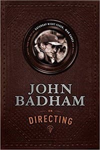 John Badham On Directing: Notes from the Set of Saturday Night Fever, War Games, and More Book Cover