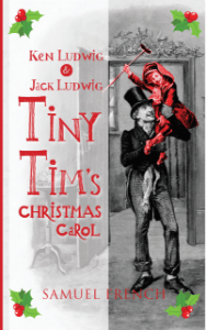Ken Ludwig's and Jack Ludwig's Tiny Tim's Christmas Carol Book Cover