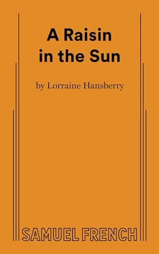 Lorraine Hansberry's A Raisin In The Sun Book Cover