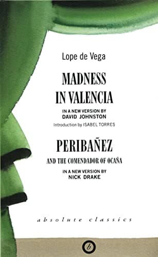 Madness In Valencia And Peribanez Book Cover