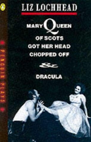 Mary Queen of Scots Got Her Head Chopped Off & Dracula Book Cover