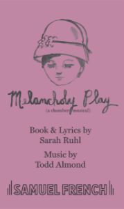 Melancholy Play: a chamber musical Book Cover