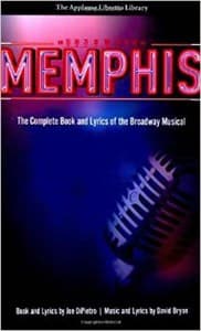 Memphis: The Complete Book and Lyrics of the Broadway Musical Book Cover