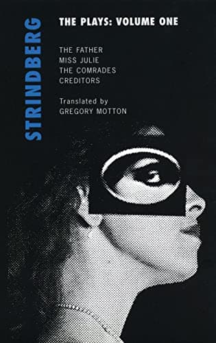Miss Julie. The Father. The Comrades. Creditors Book Cover