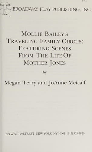 Mollie Bailey's Traveling Family Circus: Featuring Scenes from the Life of Mother Jones Book Cover