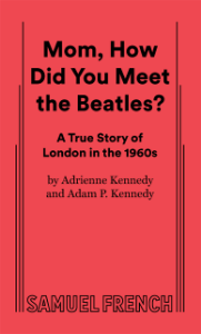 Mom, How Did You Meet The Beatles? Book Cover