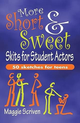 More Short & Sweet Skits For Student Actors Book Cover