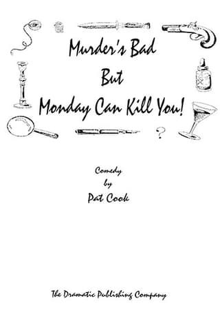 Murder's Bad But Monday Can Kill You! Book Cover