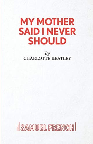 My Mother Said I Never Should (Acting Edition) Book Cover