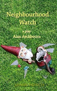 Neighbourhood Watch (Ayckbourn) Book Cover