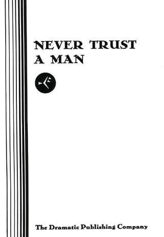 Never Trust A Man Book Cover