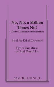 No, No, A Million Times No! (Only a Farmer's Daughter.) Book Cover