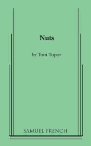 Nuts, A Play In Three Acts Book Cover
