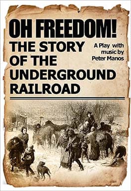 Oh Freedom! The Story of the Underground Railroad Book Cover