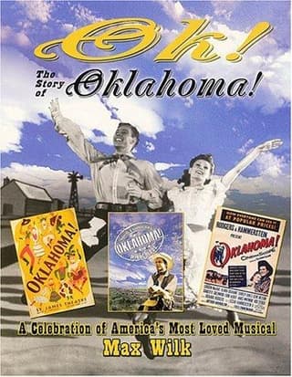 Ok! the Story of Oklahoma!: A Celebration of America's Most Loved Musical Book Cover