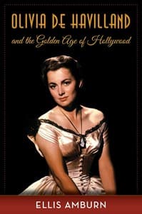 Olivia de Havilland and the Golden Age of Hollywood Book Cover