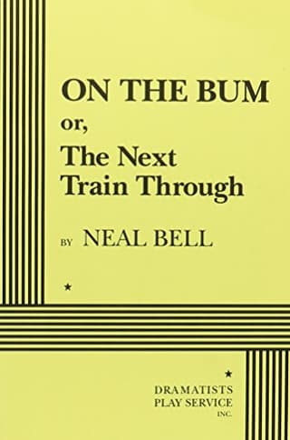 On The Bum, Or, The Next Train Through Book Cover