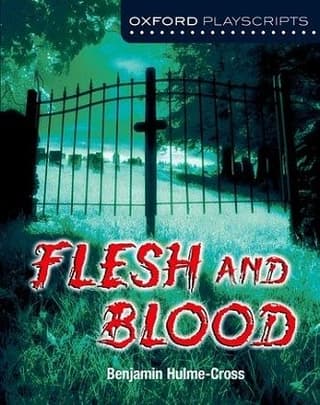 Oxford Playscripts: Flesh And Blood Book Cover