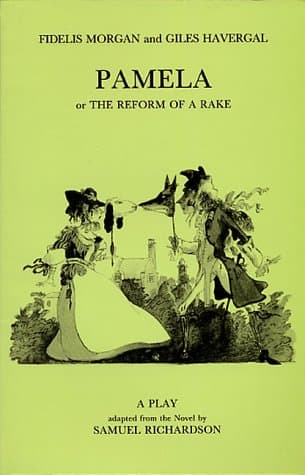 Pamela, Or, The Reform Of A Rake Book Cover