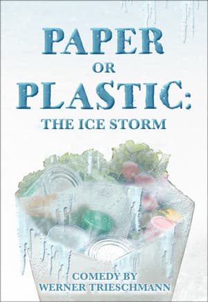 Paper or Plastic: The Ice Storm Book Cover