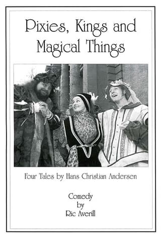 Pixies, Kings and Magical Things: Four Tales by Hans Christian Andersen Book Cover