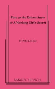 Pure as the Driven Snow or A Working Girl's Secret Book Cover