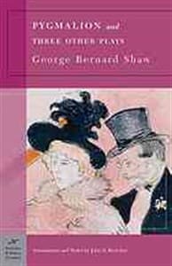 Pygmalion and Three Other Plays Book Cover