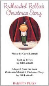 Redheaded Robbie's Christmas Story: The Musical Book Cover