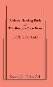 Richard Harding Bush, Or the Rococo Coco Bean Book Cover
