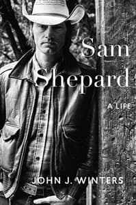 Sam Shepard: A Life Book Cover