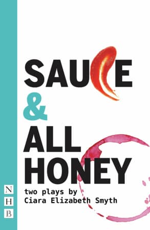 SAUCE and All honey: Two Plays Book Cover