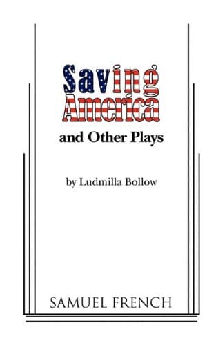 Saving America And Other Plays Book Cover