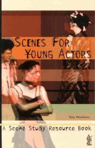Scenes For Young Actors - A Scene Study Resource Book Book Cover