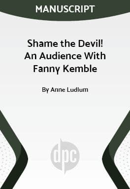 Shame the Devil! An Audience With Fanny Kemble Book Cover