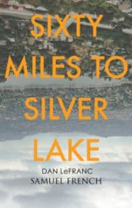 Sixty Miles to Silver Lake Book Cover
