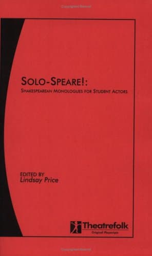 Solo-speare! : Shakespearean Monologues For Student Actors Book Cover