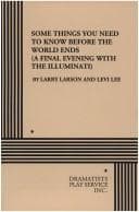 Some Things You Need To Know Before The World Ends Book Cover